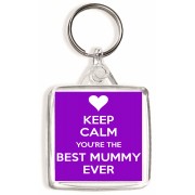 Keep Calm You're the Best Mummy Ever - Square Keyring