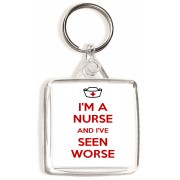 I'm a Nurse and I've Seen Worse - Square Keyring