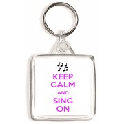 Keep Calm and Sing On - Square Keyring