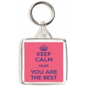 Keep Calm Mum You are the Best - Square Keyring
