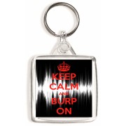 Keep Calm and Burp On - Square Keyring