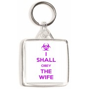 I Shall Obey the Wife - Square Keyring