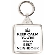 Keep Calm You're Britain's Best Neighbour - Square Keyring