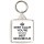 Keep Calm You're Britain's Best Neighbour - Square Keyring