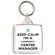 Keep Calm I'm a Community Centre Manager - Square Keyring
