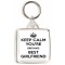 Keep Calm You're Britain's Best Girlfriend - Square Keyring