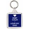 Keep Calm I Love My Dad - Square Keyring