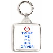 Trust Me I'm a Bus Driver - Square Keyring