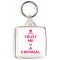 Trust Me I'm a Criminal - Square Keyring