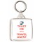 Trust Me I'm a Travel Agent - Square Keyring