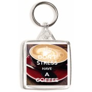 Don't Stress Have a Coffee - Square Keyring