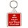 Keep Calm and Ask your Teacher - Square Keyring