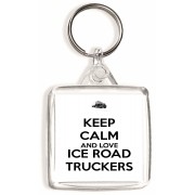 Keep Calm and Love Ice Road Truckers - Square Keyring