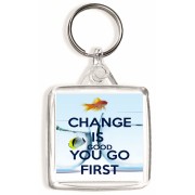 Change is Good You Go First - Square Keyring