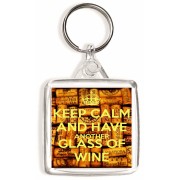 Keep Calm and Have Another Glass of Wine - Square Keyring