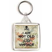 I am not Old I am Just Vintage - Square Keyring