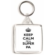 Keep Calm I'm a Super PA - Square Keyring