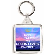 Keep Calm and Cherish Every Moment - Square Keyring