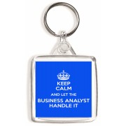 Keep Calm and Let the Business Analyst Handle It - Square Keyring