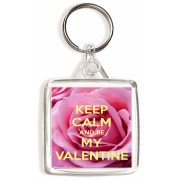 Keep Calm and be My Valentine - Square Keyring
