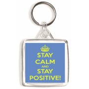 Stay Calm and Stay Positive - Square Keyring