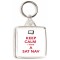 Keep Calm I Have a Sat Nav - Square Keyring