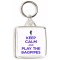 Keep Calm and Play the Bagpipes - Square Keyring
