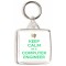 Keep Calm I'm a Computer Engineer - Square Keyring