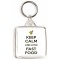 Keep Calm and Love Fast Food - Square Keyring