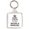 Keep Calm It's Just Smoke & Mirrors - Square Keyring