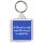 In the end, we only regret the chances we didn't take - Square Keyring