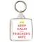 Keep Calm I'm a Trucker's Wife - Square Keyring