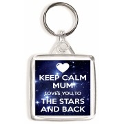 Keep Calm Mum Loves You to the Stars and Back - Square Keyring