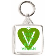 Keep Calm and be a Vegan - Square Keyring