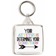 Your Attitude Determines Your Direction - Square Keyring