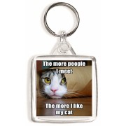 The more people I meet The more I like my cat - Square Keyring