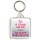 It took me 60 Years to Look this Good - Square Keyring