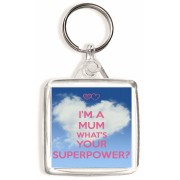 I'm a Mum What's Your Superpower? - Square Keyring