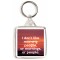I don't like morning people, or mornings, or people. - Square Keyring