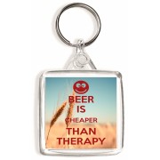 Beer is Cheaper than Therapy - Square Keyring