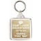 Don't look Backwards You're Not Going that Way - Square Keyring