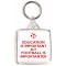 Education is Important But Football is Importanter - Square Keyring