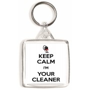 Keep Calm I'm Your Cleaner - Square Keyring