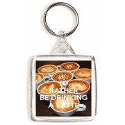 I'd Rather be Drinking a Latte - Square Keyring