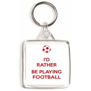 I'd Rather be Playing Football - Square Keyring