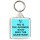 No is the Answer. What was the Question? - Square Keyring