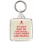 It's not that I'm Anti-social I Just Don't Like People - Square Keyring
