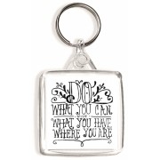 Do What you can With what you Have Where You Are - Square Keyring