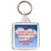 Keep Calm Because Our God is an Awesome God - Square Keyring