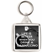 Life is Better when you Drink a Cappuccino - Square Keyring